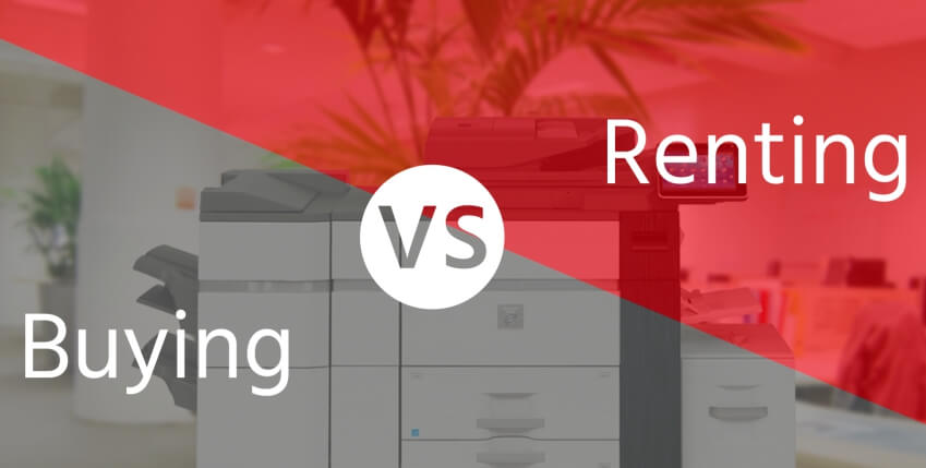 Advantages of Renting vs Buying Office Automation Equipment